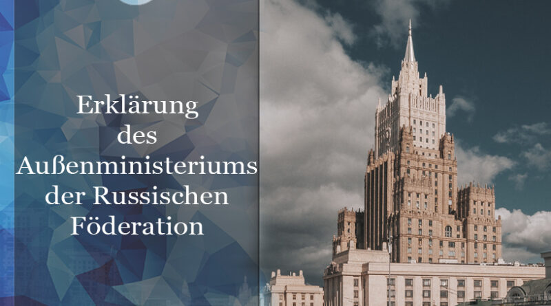 Erklärung des russischen Außenministeriums  zur Erweiterung der russischen Liste der deutschen Staatsbürger, gegen die Einreisesperren verhängt worden sind