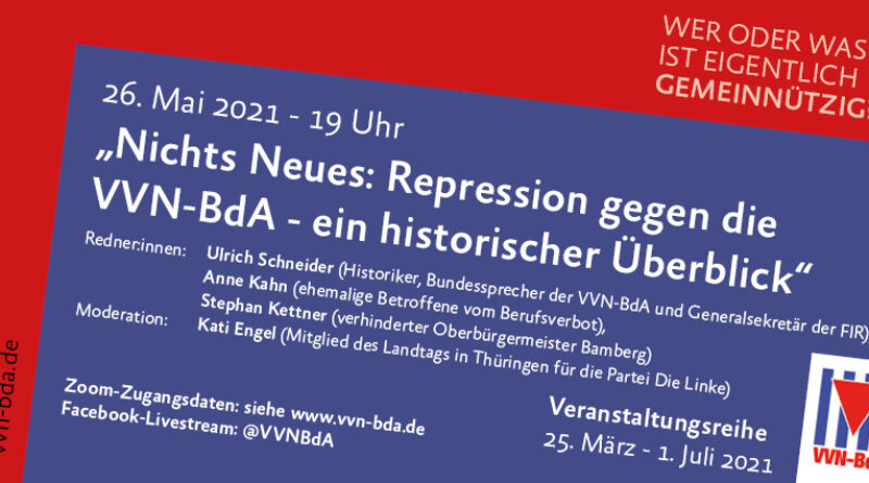 Online-Veranstaltung „Nichts Neues: Repression gegen die VVN-BdA – ein historischer Überblick“ am 26.5., 19 Uhr