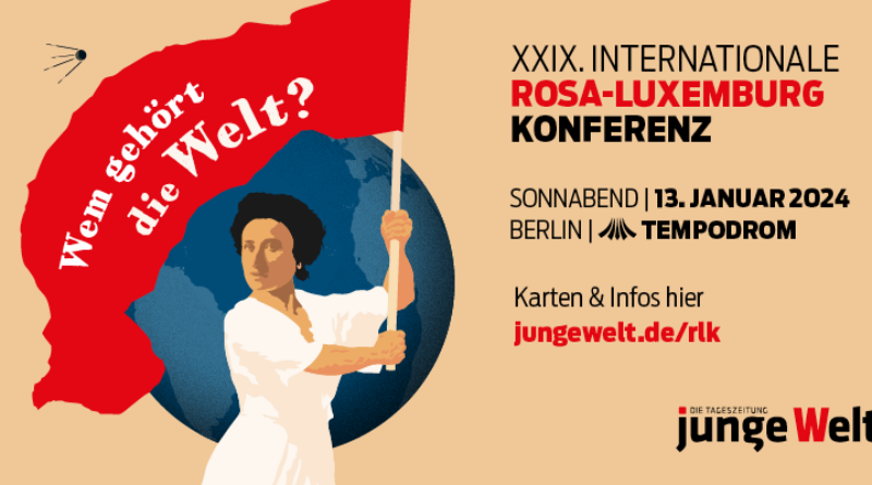 Live: XXIX. Internationale Rosa-Luxemburg-Konferenz