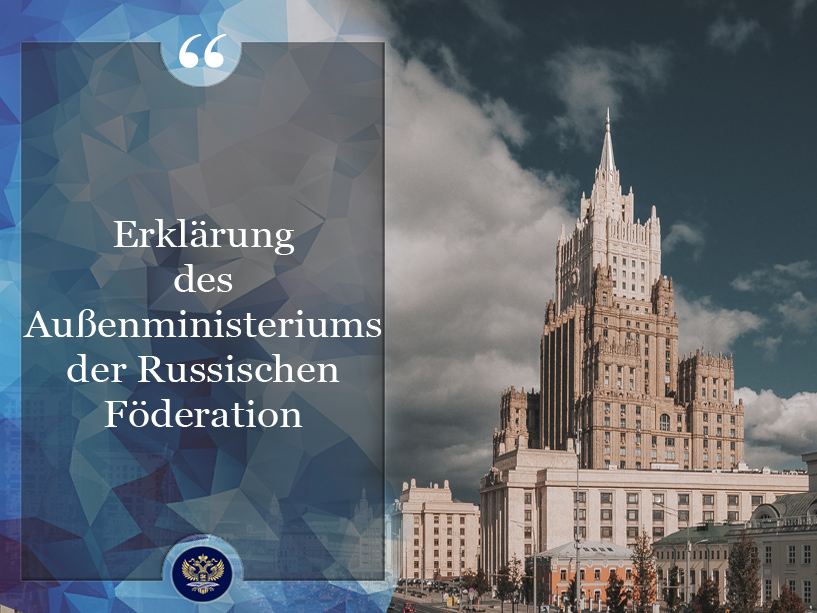 Erklärung des russischen Außenministeriums  zur Erweiterung der russischen Liste der deutschen Staatsbürger, gegen die Einreisesperren verhängt worden sind